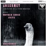 拉威爾：鵝媽媽組曲、德布西：夜曲 ( 180 克 LP )<br>安賽梅 ／ 瑞士羅德曼管弦樂團<br>Ravel: Ma Mere L'Oye / Debussy: Nocturnes<br>Ansermet / Suisse Romande