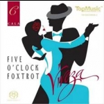 【線上試聽】維沃莎沙龍樂團－五點鐘狐步舞曲 ( 雙層 SACD )<br>Viveza: Five O′clock Foxtrot