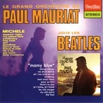 波爾． 瑪麗亞大樂隊－動人披頭四 (進口版 CD)<br>Paul Mauriat & His Orchestra Paul Mauriat plays the Beatles & Mamy Blue