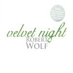 Robert Wolf 羅伯特沃夫 /「 velvet night 」柔美的夜晚  （ 德國原裝進口 CD ）