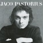 傑可．帕斯透瑞斯：同名專輯（ 180 克 45 轉 2LPs ）<br>Jaco Pastorius: Jaco Pastorius