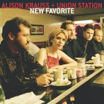 艾莉森克勞絲與聯合車站：新歡<br>Alison Krauss & Union Station-New Favorite<br>(線上試聽)