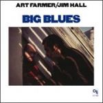 亞特．法默、吉姆．霍爾：大藍調（180 克 LP）<br>Art Farmer/Jim Hall : Big Blues