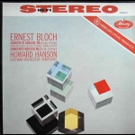 布洛赫：第一、二號大協奏曲  ( 180 克 LP )<br>韓森 指揮 伊斯曼-羅徹斯特管弦樂團<br>Bloch: Concerti Grossi Nos. 1 & 2<br>Eastman-Rochester Orchestra, Howard Hanson
