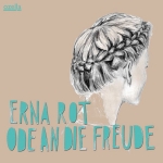 【線上試聽】爾娜．盧特 / 歡樂頌 ( CD )<br>Erna Rot / Ode An Die Freude