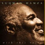 魯克曼．漢薩：溫柔醇厚 （180 克 2LP）<br>Luqman Hamza: With This Voice