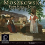 【線上試聽】莫什科夫斯基－來自異鄉：珍稀管弦樂作品輯 ( CD )<br>馬汀．韋斯特 指揮 舊金山芭蕾管弦樂團<br>Moszkowski - From Foreign Lands rediscovered orchestral works<br>RR138