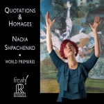 娜迪亞．施巴欽可－引用與致敬 ( CD )<br>Quotations & Homages / Nadia Shpachenko<br>FR726