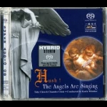 【FIM 絕版名片】泰比教堂室內合唱團－仙樂悠揚 ( 雙層 SACD )<br>Täby Church Chamber Choir ‎– Hush ! The Angels Are Singing