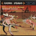 柯普蘭：比利小子、牛仔競技  ( 200 克 LP )<br> Aaron Copland：Billy The Kid, Rodeo<br> 莫頓・顧爾德及其樂團<br> Morton Gould and His Orchestra