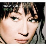 【線上試聽】荷莉．寇兒－漫漫長夜 ( CD )<br>Holly Cole – Night