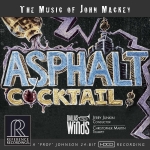 瀝青雞尾酒－約翰．麥基作品集  (CD)<br>克里斯多佛．馬汀、傑瑞．強金、達拉斯管樂團 <br> Asphalt Cocktail: The Music of John Mackey / Artists: Christopher Martin, Jerry Junkin, The Dallas Winds<br>RR144