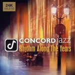 「協和」發燒爵士寶典  ( 24K金CD )<br>Concord Jazz - Rhythm Along the Years / Various