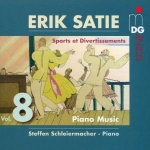 薩替：鋼琴作品集 8  ( CD )<br>史蒂芬．施萊爾馬赫<br>Erik Satie: Piano Music Vol. 8 - Sports et Divertissements <br>Steffen Schleiermacher