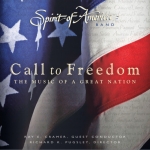 自由的呼喚：偉大國度的音樂－美國精神樂團  ( 美國版 CD )<br>Spirit of America -Call to Freedom: The Music of a Great Nation