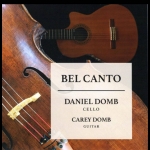【線上試聽】美聲唱法 BEL CANTO  ( 加拿大進口 CD ) <br> 丹尼爾．頓波：大提琴、凱莉．頓波：吉他<br>Daniel Domb - Cello , Carey Domb – Guitar
