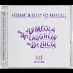 舊金山週末夜 ( 雙層 SACD )<br>阿爾．迪．梅拉、約翰．麥克勞克林、帕科．德．盧西亞<br>Saturday Night In San Francisco<br>Al Di Meola, John Mclaughlin, Paco De Lucia