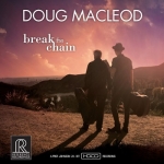 道格‧麥克李歐：斷開鎖鏈 ( 180 克 45轉 2LPs ) <br> Doug MacLeod / Break The Chain<br>RM2519
