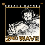 【線上試聽】羅蘭海恩斯：第二波  ( LP )<br>Roland Haynes - Second Wave