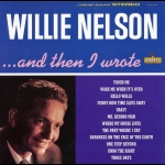 威利尼爾森：然後我寫下 ( 180 克 45 轉 2LPs )<br>Willie Nelson / And Then I Wrote