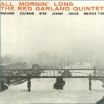 瑞德嘉蘭五重奏：晨曦時刻 ( 180克 LP )<br>The Red Garland Quintet/ All Mornin' Long ( Mono )