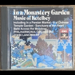 【二手CD寄售】In A Monastery Garden Music of Ketelbey / Lanchbery