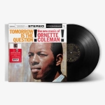 歐涅柯曼：未知的明天 ( 180 克 LP )<br />Ornette Coleman - Tomorrow Is The Question!