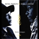 【 線上試聽 】羅莎帕莎與朗卡特：情比金堅 ( 雙層SACD )<br>Rossa Passos & Ron Carter: Entre Amigos Hybrid Stereo SACD