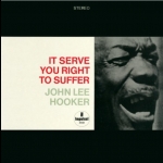 約翰．李．胡克－你活該受苦  ( 180 克 45 轉 2LPs)<BR>John Lee Hooker - It Serve You Right To Suffer