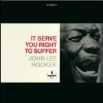 約翰．李．胡克－你活該受苦  ( 180 克 LP )<BR>John Lee Hooker - It Serve You Right To Suffer