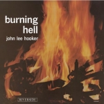 約翰．李．胡克：炙熱煉獄  ( 180 克 LP )<BR>John Lee Hooker - Burning Hell