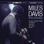 邁爾斯．戴維斯：藍色誕生  ( 雙層 SACD )<BR>Miles Davis - Birth Of The Blue Hybrid Stereo SACD