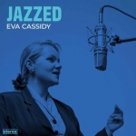 【特價商品】伊娃・凱西迪：爵士伊娃  ( 180 克 45 轉 2LPs )<br>Eva Cassidy：Jazzed<br>