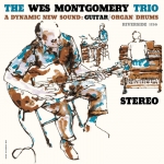 威斯・蒙哥馬利三重奏：動態新聲  （ 180 克 45 轉 2LPs ）<br>The Wes Montgomery Trio：A Dynamic New Sound：Guitar/Organ/Drums<br>