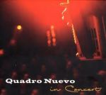 【舞韻飛揚】新四重奏－演唱會現場 ( CD )<br>Quadro Nuevo in Concert<br>(線上試聽)