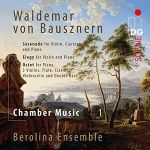 范德瑪．馮．包斯南：室內樂選輯 貝洛林那合奏團 ( SACD )<br>Waldemar von Bausznern : Chamber Music - Berolina Ensemble