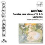 阿爾巴尼茲︰鋼琴奏鳴曲第3,4,5號 / Albert Guinovart 鋼琴<br>ALBENIZ. Piano Sonatas no.3, 4, 5