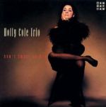 荷莉蔻兒三重奏 / 床上禁煙(200 克 45 轉靜白CLARITY 4 LPs)<br>The Holly Cole Trio / Don't Smoke in Bed