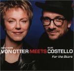 范歐塔、卡斯提洛：星願<br>Anne Sofie Vonotter ＆ Elvis Costello: For The Stars