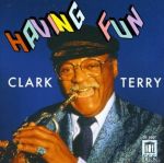 【線上試聽】樂趣掛帥：克拉克．泰瑞 ( 美國版 CD ) <br>Having Fun：Clark Terry