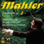 馬勒：第二號交響曲：「復活」<br>安德魯‧李頓 指揮 達拉斯交響管弦樂團<br>Mahler Symphony No. 2 Resurrection<br>Andrew Litton