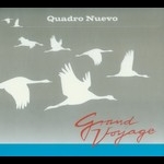 新四重奏 － 美樂遊踪（ 180 克 2LPs ）<br>Quadro Nuevo - Grand Voyage