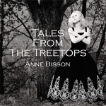 【黑膠專書 #086】安．碧森－樹尖的童話（ 180 克 LP ）<br>Anne Bisson：Tales From The Treetops ( 180g LP )<br>(線上試聽)