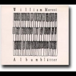 扉頁小品 ( CD )<br>Albumblätter<br>威廉．莫洛西  鋼琴