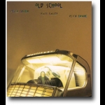 復古派 ( CD )<br> Old School / Peter Epstein - alto sax    Scott Colley - bass    Peter Erskine - drums