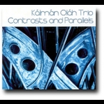對比與平行 ( CD )<br>Contrasts and Parallels<br>卡爾曼．歐拉 / 鋼琴；亞諾斯．艾格利 / 貝斯；費倫次．涅梅特 / 鼓