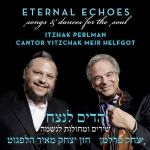 帕爾曼 & 霍夫格：靈魂之歌 ( CD )<br>Itzhak Perlman & Cantor Yitzchak Meir Helfgot：Eternal Echoes-Songs & Dances For The Soul