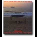 徙者困境 (CD)<br>The Immigrant's Dilemma<br>陶德‧葛芬柯  鋼琴<br>米洛斯拉夫‧泰迪克 吉他<br>米木康志  貝斯<br>湯姆‧亞歷山大  薩克斯風<br>Takumi Iino 打擊樂