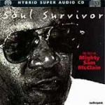 「強漢」山姆．麥克連 － 靈魂復興 ( 雙層SACD )<br>Mighty Sam McClain - Soul Survivor