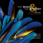 【線上試聽】鋼琴三重奏之謎和魔力：民謠 ＆ 搖籃曲 (CD)<br>THE MAGIC & THE MYSTERY of the  Piano Trio: Ballads & Lullabies